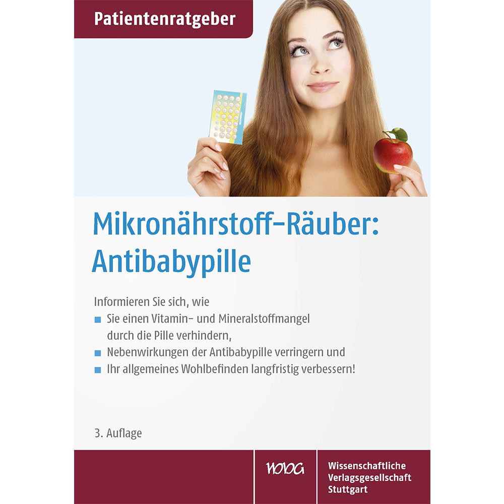 Patientenratgeber Mikronährstoff-Räuber: Antibabypille